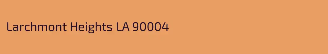 Larchmont Heights LA 90004